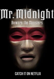 دانلود سریال Mr. Midnight: Beware the Monsters382808-1092351128