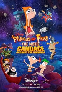 دانلود انیمیشن Phineas and Ferb the Movie: Candace Against the Universe 2020383601-323118378