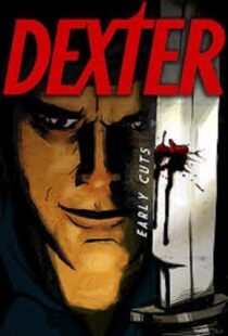 دانلود انیمیشن Dexter: Early Cuts382791-544606330