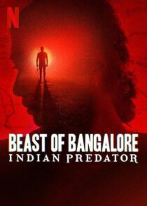 دانلود سریال هندی Beast of Bangalore: Indian Predator384403-314437606
