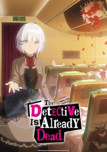 دانلود انیمه The Detective Is Already Dead383094-302687764