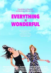 دانلود فیلم Everything Is Wonderful 2017384010-1781843697