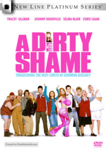 دانلود فیلم A Dirty Shame 2004383954-1146683055