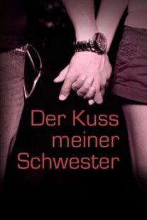 دانلود فیلم Kissing My Sister 2000383379-1290477658