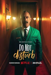 دانلود فیلم Do Not Disturb 2023385355-163542996