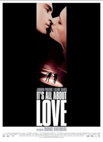 دانلود فیلم It’s All About Love 2003387412-1655568289