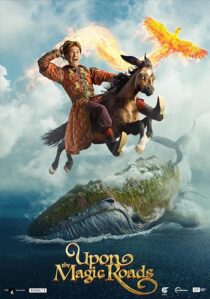 دانلود فیلم Upon the Magic Roads 2021388323-485650466