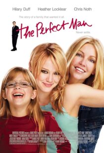 دانلود فیلم The Perfect Man 2005387754-2031322587