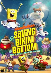 دانلود انیمیشن Saving Bikini Bottom: The Sandy Cheeks Movie 2024386722-1409092739