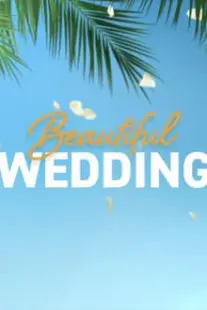 دانلود فیلم Beautiful Wedding 2024387657-1857657037