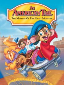 دانلود انیمیشن An American Tail: The Mystery of the Night Monster 1999392408-1734116421
