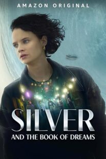 دانلود فیلم Silver and the Book of Dreams 2023391072-571358765