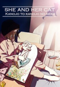 دانلود انیمه She and Her Cat: Their Standing Points 1999388963-2099878367