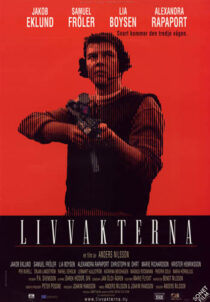 دانلود فیلم Livvakterna 2001388713-949433674
