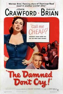 دانلود فیلم The Damned Don’t Cry 1950389132-287081783