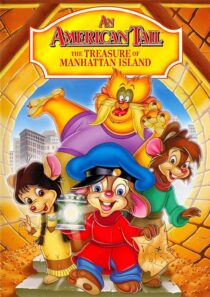 دانلود انیمیشن An American Tail: The Treasure of Manhattan Island 1998390001-1690888988