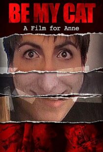 دانلود فیلم Be My Cat: A Film for Anne 2015389870-2049550915