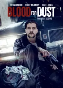 دانلود فیلم Blood for Dust 2023394964-1719006324