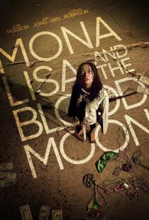 دانلود فیلم Mona Lisa and the Blood Moon 2021394529-786231060