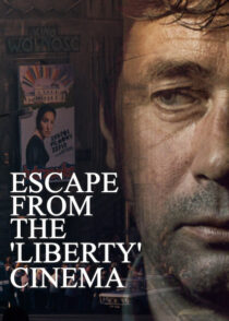 دانلود فیلم Escape from the ‘Liberty’ Cinema 1990394460-798196945