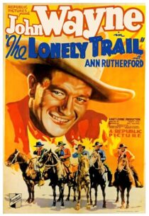 دانلود فیلم The Lonely Trail 1936396256-1068166559