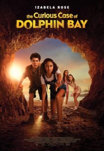 دانلود فیلم The Curious Case of Dolphin Bay 2022395625-1209508293