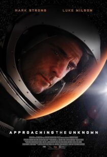 دانلود فیلم Approaching the Unknown 2016396558-1546761611