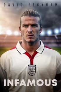 دانلود فیلم David Beckham: Infamous 2022397514-654531218