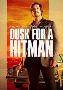 دانلود فیلم Dusk for a Hitman 2023398023-931897841