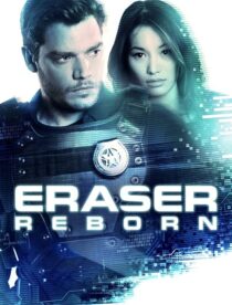دانلود فیلم Eraser: Reborn 2022397343-611139922