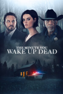 دانلود فیلم The Minute You Wake up Dead 2022398021-966227539