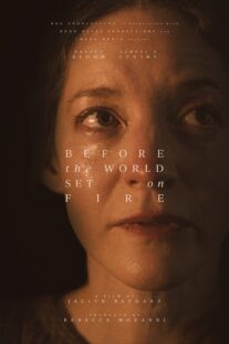 دانلود فیلم Before the World Set on Fire 2023402509-1471448286