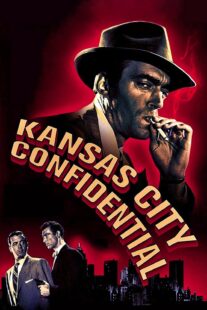 دانلود فیلم Kansas City Confidential 1952403039-1312024823