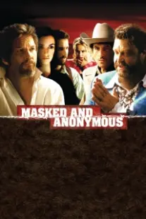 دانلود فیلم Masked and Anonymous 2003402679-1301768619