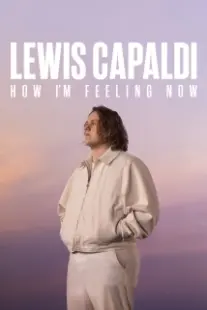 دانلود فیلم Lewis Capaldi: How I’m Feeling Now 2023402640-2123227326