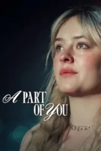 دانلود فیلم A Part of You 2024401934-1629230658