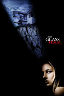 دانلود فیلم The Glass House 2001403222-1956524711