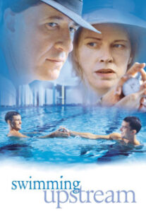 دانلود فیلم Swimming Upstream 2003400595-1565303804