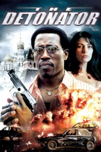 دانلود فیلم The Detonator 2006401802-505272058