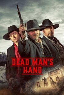 دانلود فیلم Dead Man’s Hand 2023400781-1603283133