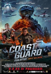دانلود فیلم Coast Guard Malaysia: Ops Helang 2023403829-1276464875