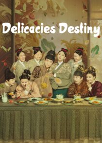 دانلود سریال Delicacies Destiny405760-872255712