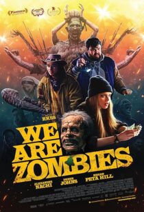 دانلود فیلم We Are Zombies 2023407568-1758983891