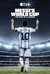 دانلود مستند Messi’s World Cup: The Rise of a Legend407789-1046384960