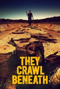 دانلود فیلم They Crawl Beneath 2022406254-1267299907