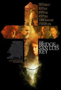 دانلود فیلم The Bridge of San Luis Rey 2004410478-757539613