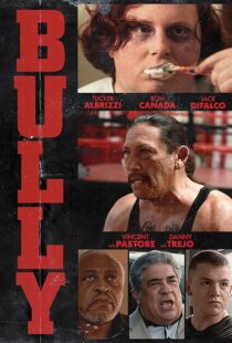 دانلود فیلم Bully 2018410119-1037857810