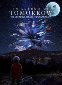 دانلود مستند In Search of Tomorrow 2022409164-2053675181