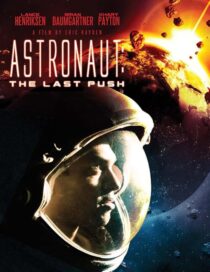 دانلود فیلم Astronaut: The Last Push 2012413031-821539434