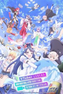 دانلود انیمه VTuber Legend: How I Went Viral after Forgetting to Turn Off My Stream411542-304519490